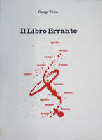 <strong>Il libro errante.</strong> Con testi e illustrazioni di Ugo Carrega (pseud. G. Tudor) e Vincenzo Ferrari.