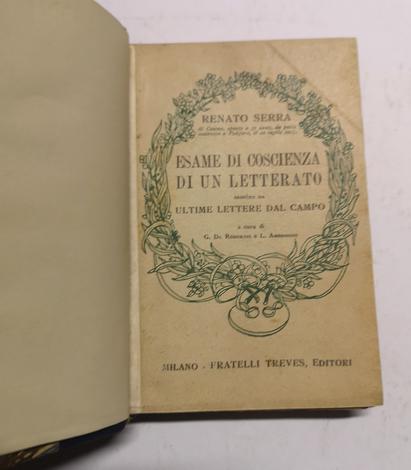 <strong>Esame di coscienza di un letterato, seguito da Ultime Lettere dal Campo. </strong>A cura di G. De Robertis e L. Ambrosini.