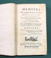 <strong>Mémoire physique et médicinal montrant des rapports évidens entre les phénomènes de la baguette divinatoire, du magnétisme, et de l'électricité.</strong> Avec des éclairissemens sur d'autres objets non moins importans, qui y sont relatifs